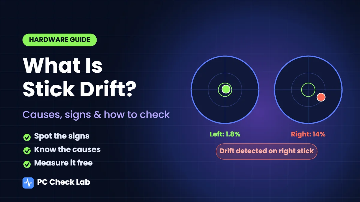 What Is Stick Drift? Causes, Signs and How to Check Any Controller